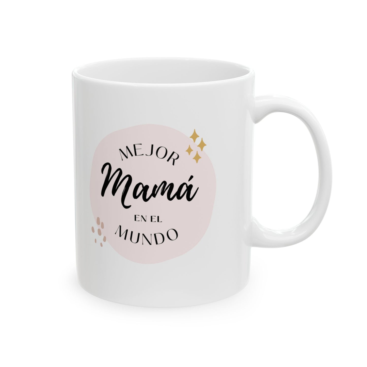 Taza de cerámica, 11oz - La mejor mamá en el mundo