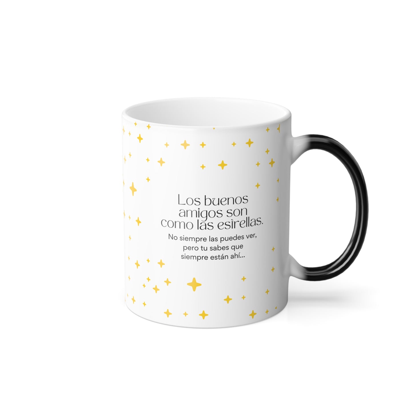 Taza Mágica, 11oz - Los buenos amigos son como las estrellas...