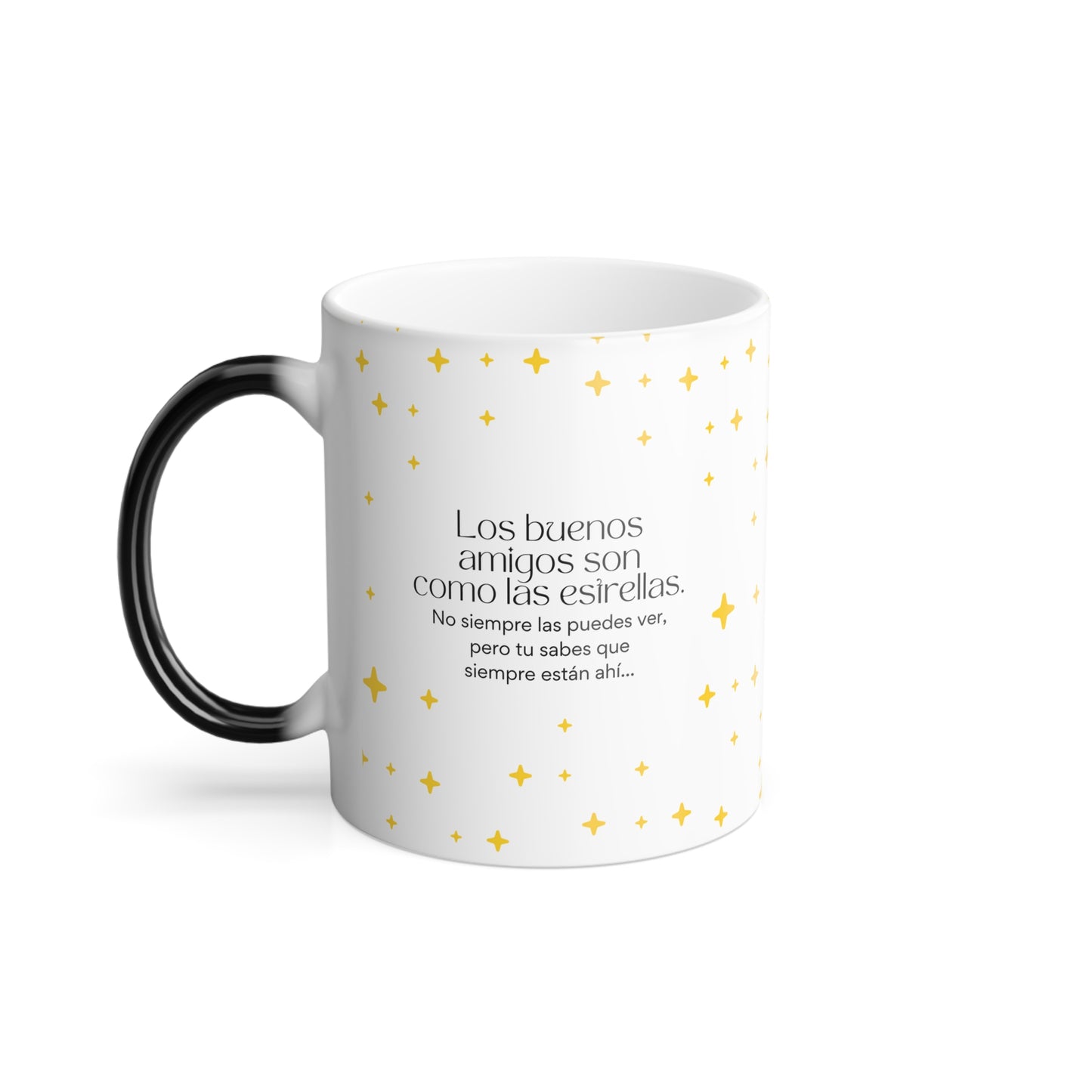 Taza Mágica, 11oz - Los buenos amigos son como las estrellas...