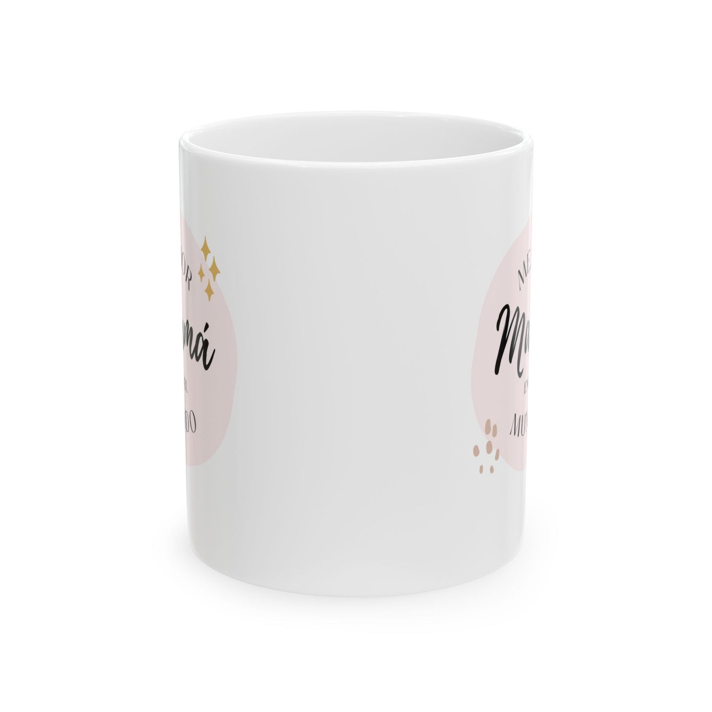 Taza de cerámica, 11oz - La mejor mamá en el mundo