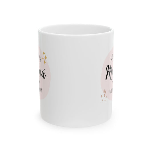 Taza de cerámica, 11oz - La mejor mamá en el mundo